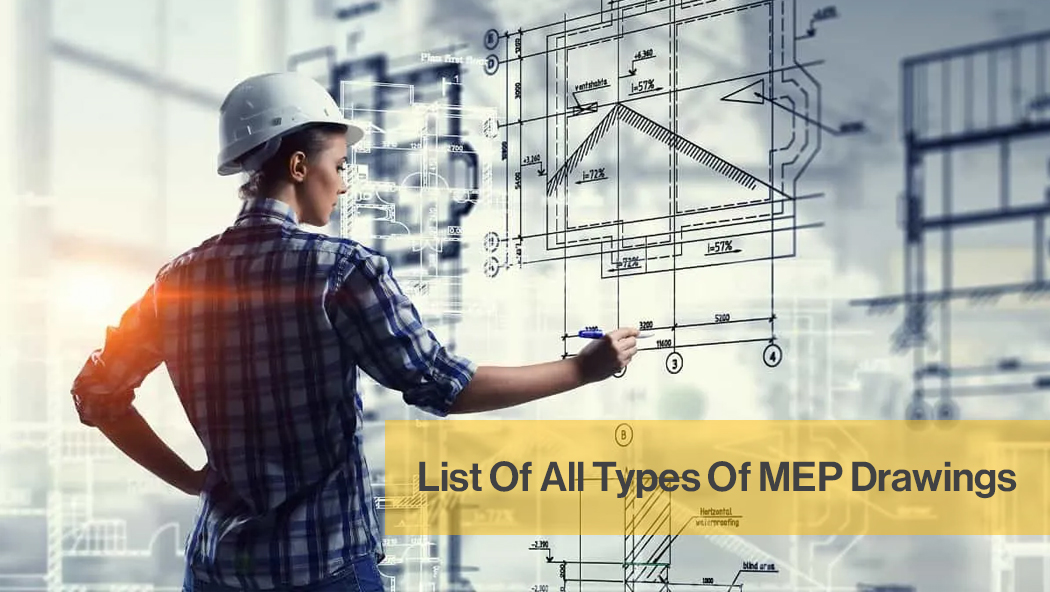List of All Types Of MEP Drawings - HVAC, Electrical, Plumbing